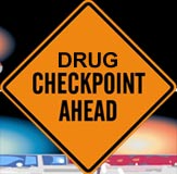 Drug checkpoint sign